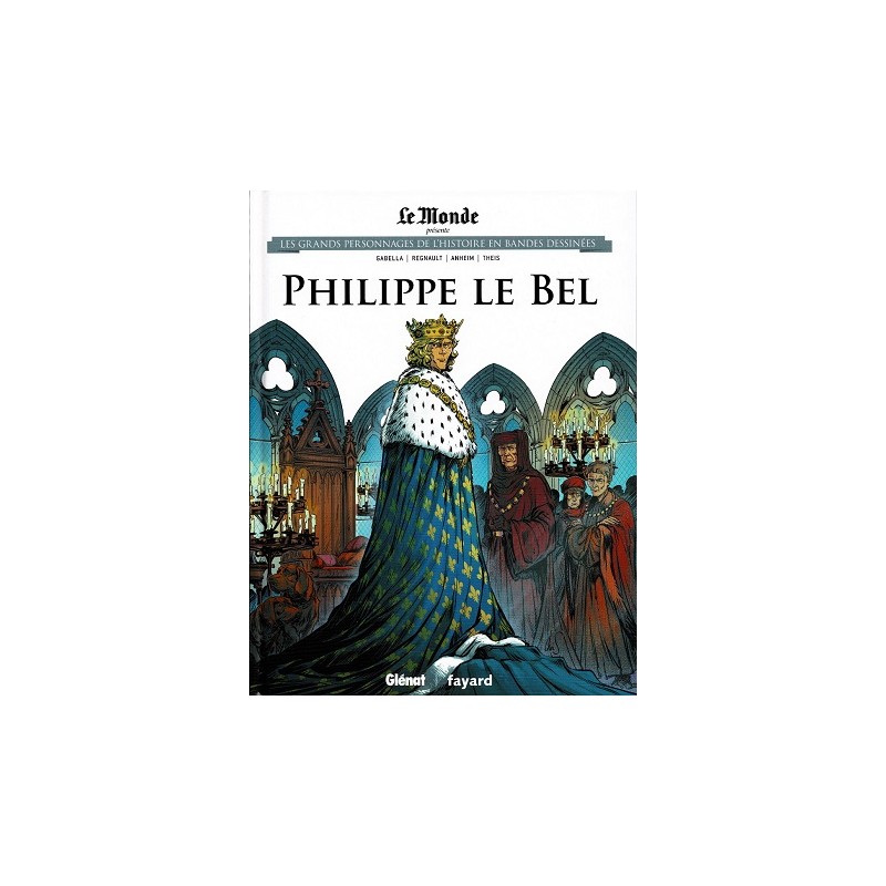 Philippe Le Bel Tome 25 : Les grands Personnages de l'Histoire en bandes dessinées