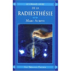 Le grand livre de la radiesthésie, Grand Format, Marc Aurivé, La Foire au Livre Occasion