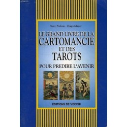 Le grand livre de la cartomancie et des tarots, Hugo Mayer, Suzy Nelson