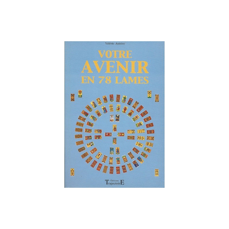 Votre avenir en 78 lames, Valérie Autrive