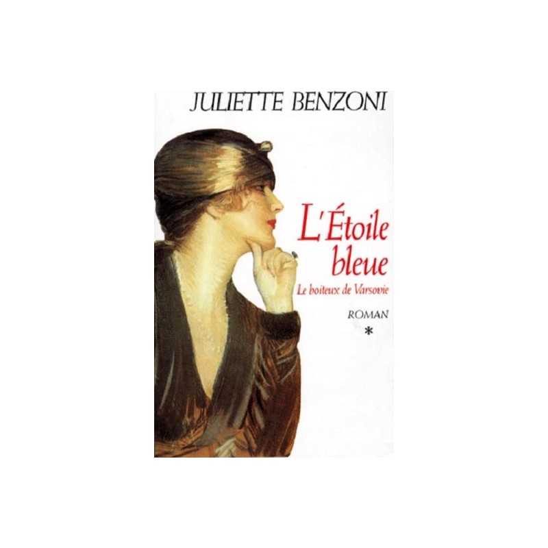 Le boiteux de Varsovie Tome 1 : L'Etoile bleue (Grand Format) - Juliette Benzoni - La Foire au Livre Occasion