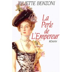 La Perle de l'Empereur, Juliette Benzoni, Grand Format, Editions Le Club Occasion