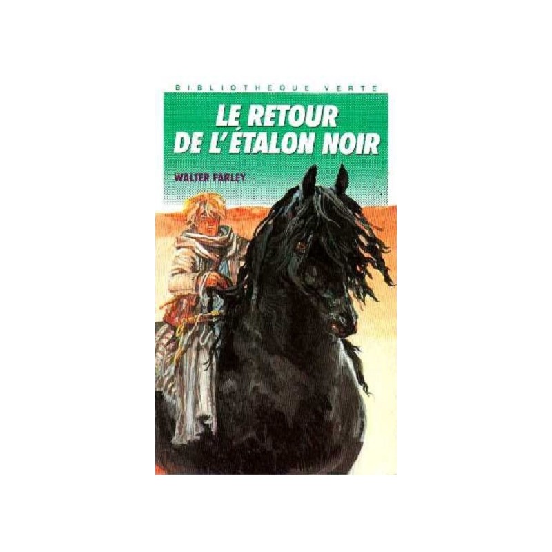 L'étalon Noir Tome 2 : Le Retour De L Etalon Noir, Walter Farley, Poche Hachette