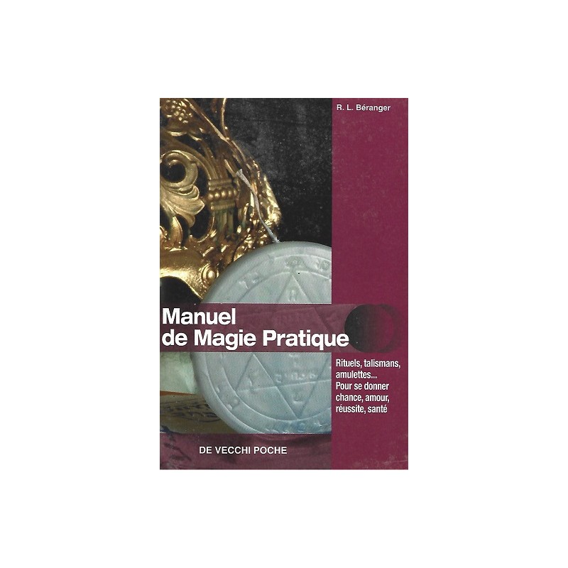 Manuel de magie pratique, R.L.Béranger