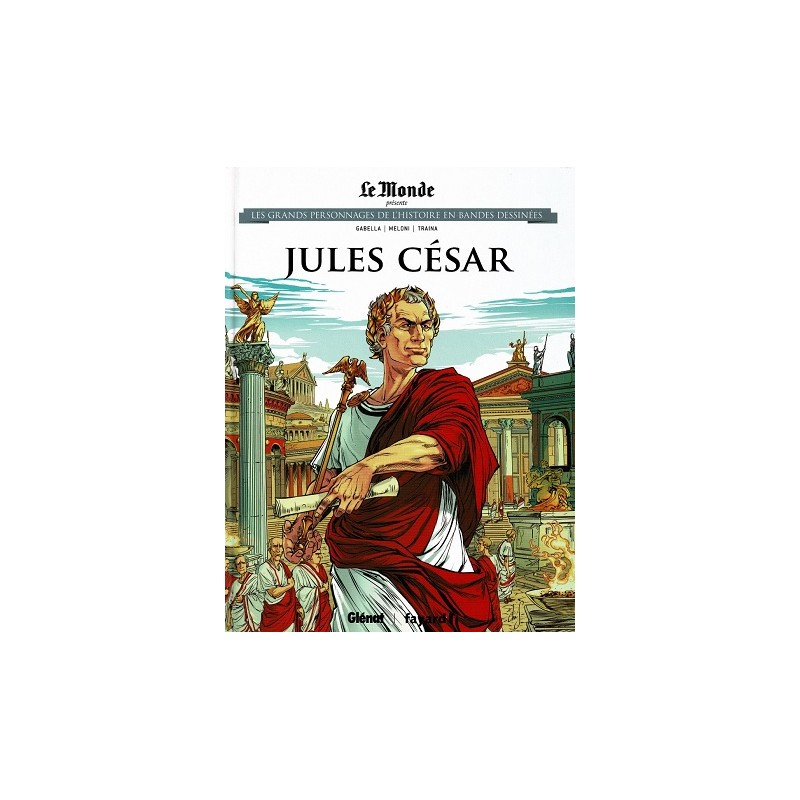 Jules César Tome 11 Les grands Personnages de l'Histoire en bandes dessinées