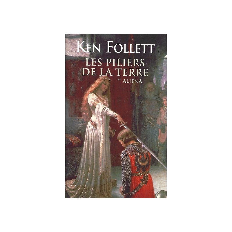 Les Piliers de la Terre Tome 2 : Aliena