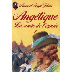 Angélique La route de l'espoir Tome 1