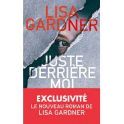 Juste derrière moi, Lisa Gardner, La Foire au Livre Occasion