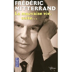 La mauvaise vie, suite... Frédéric Mitterrand