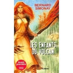 Les Enfants du volcan, Bernard Simonay, Editions France Loisirs