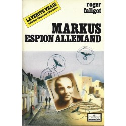 Markus espion Allemand, Roger Faligot