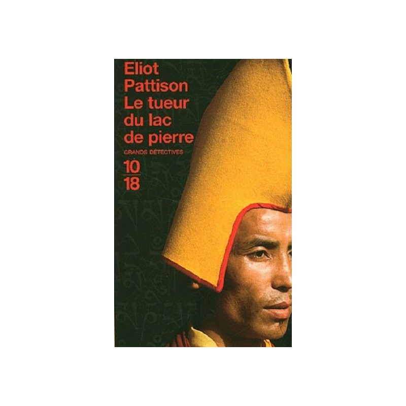 Le tueur du lac de pierre, Eliot Pattison, Poche, Editions 10/18