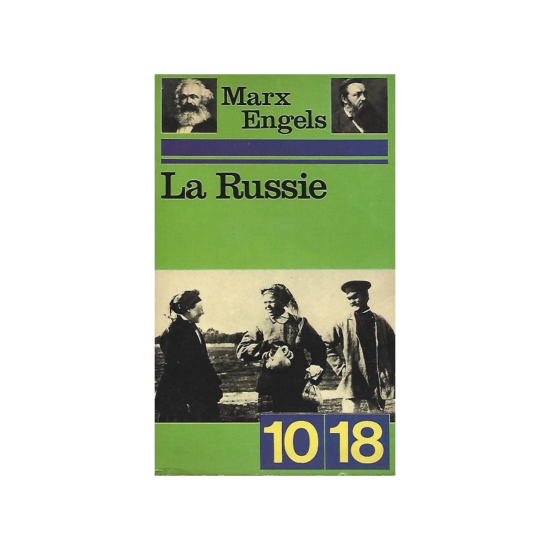 La Russie, Marx et Engels, Editions 10/18