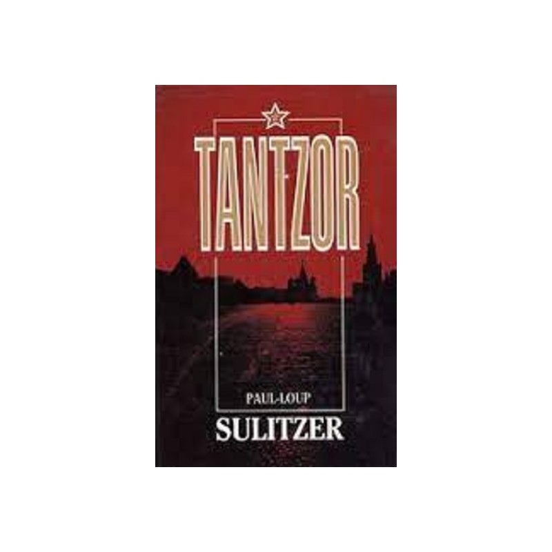 Tantzor, Paul-Loup Sulitzer, Editions France Loisirs