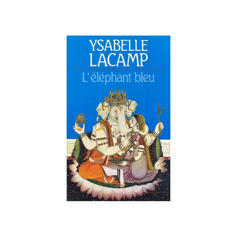 L'Eléphant Bleu, Ysabelle Lacamp