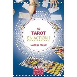 Le tarot en action !, Laurence Pelegry, Editions Bussière