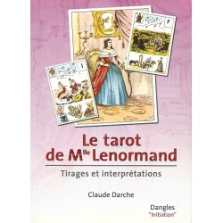 Le tarot de Mlle Lenormand, Tirage et interprétations