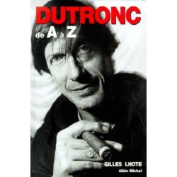 Dutronc de A à Z, Gilles Lhote