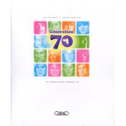 Génération 70, Gilles Lhote, Claude François Junior, Fabien Lecoeuvre