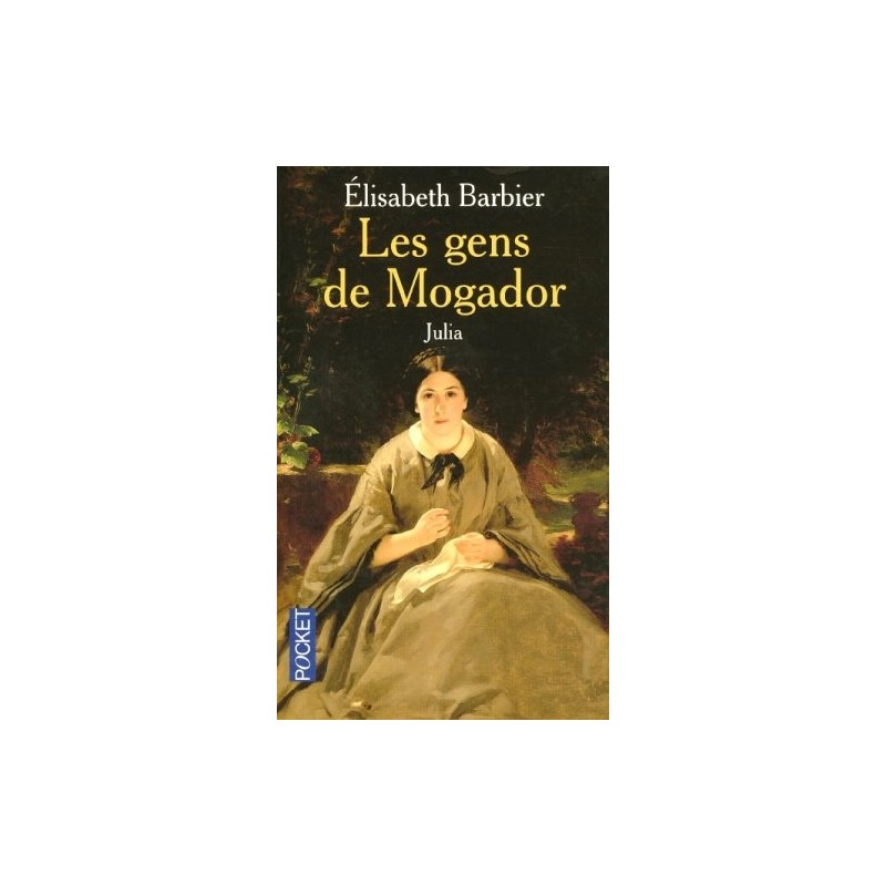 Les Gens de mogador, tome 1