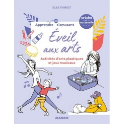 Eveil aux arts - Activités d'arts plastiques et jeux musicaux