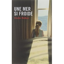 Une mer si froide, Linda Huber, France Loisirs