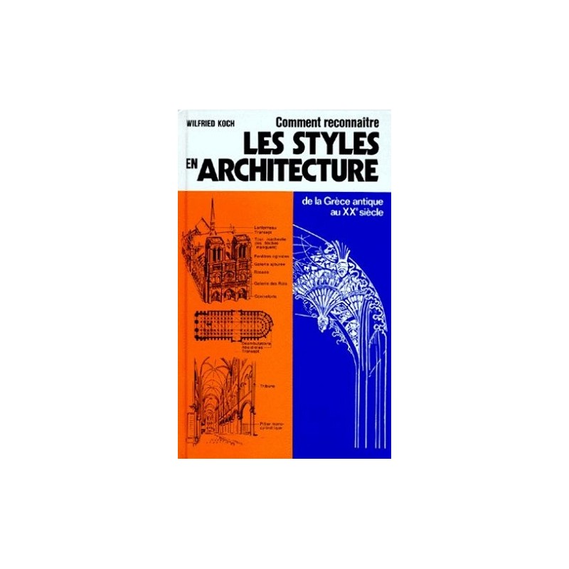 Comment reconnaître les styles en architecture, Wilfried Koch, France Loisirs