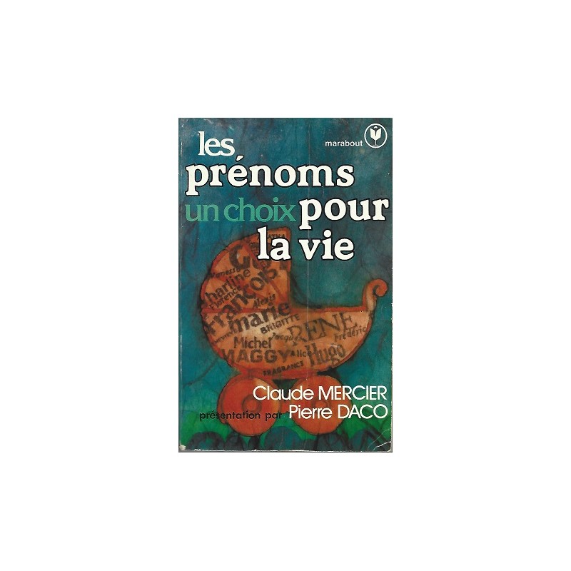 Les prénoms un choix pour la vie, Claude Mercier, Marabout Editions