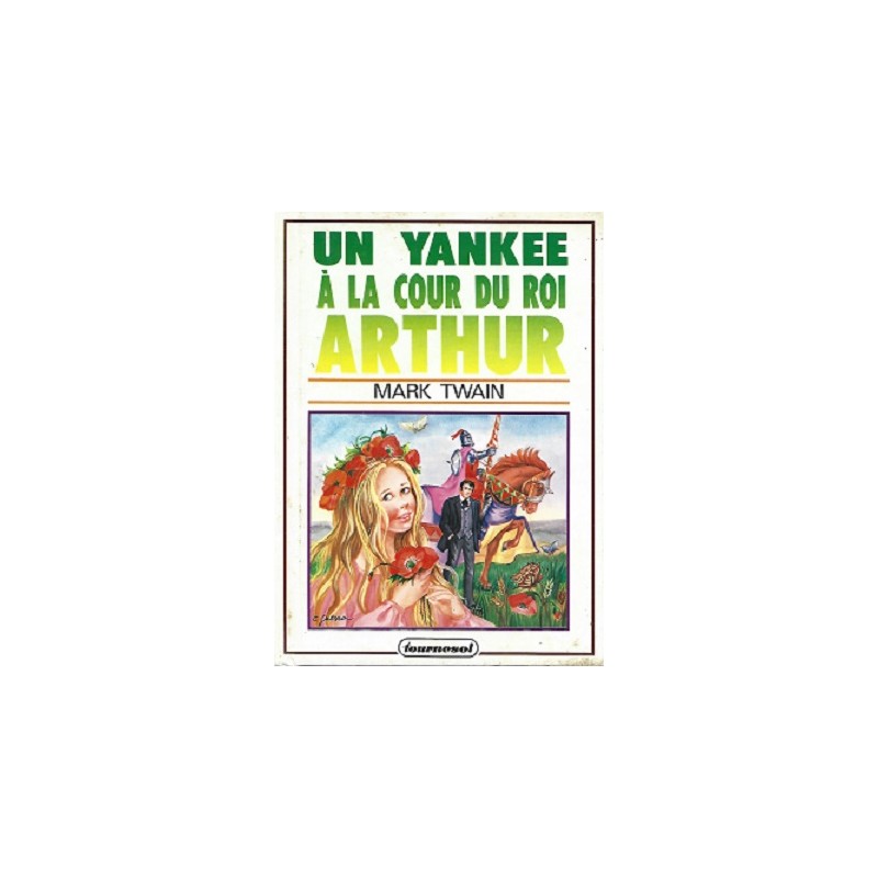 Un Yankee à la cour du Roi Arthur, Mark Twain, Ronde du Tournesol Editions