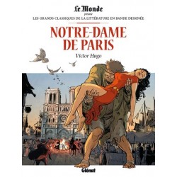 Notre-Dame de Paris Tome 3 Les grands Classiques de la littérature en bande dessinée