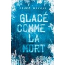 Glacé comme la mort