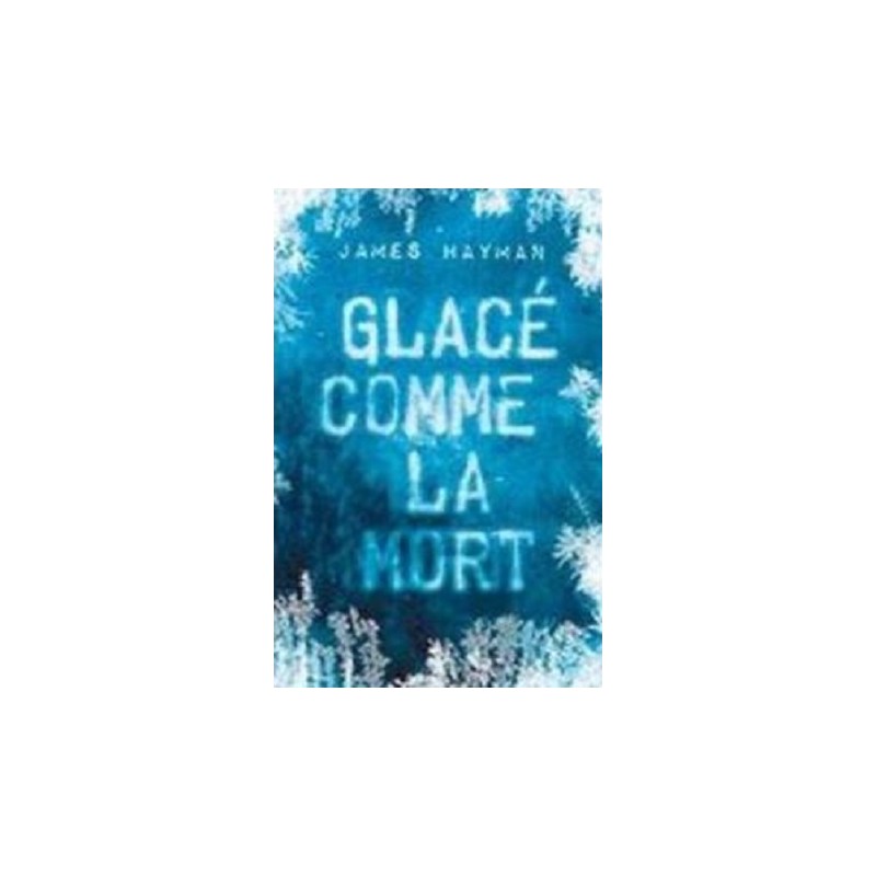 Glacé comme la mort