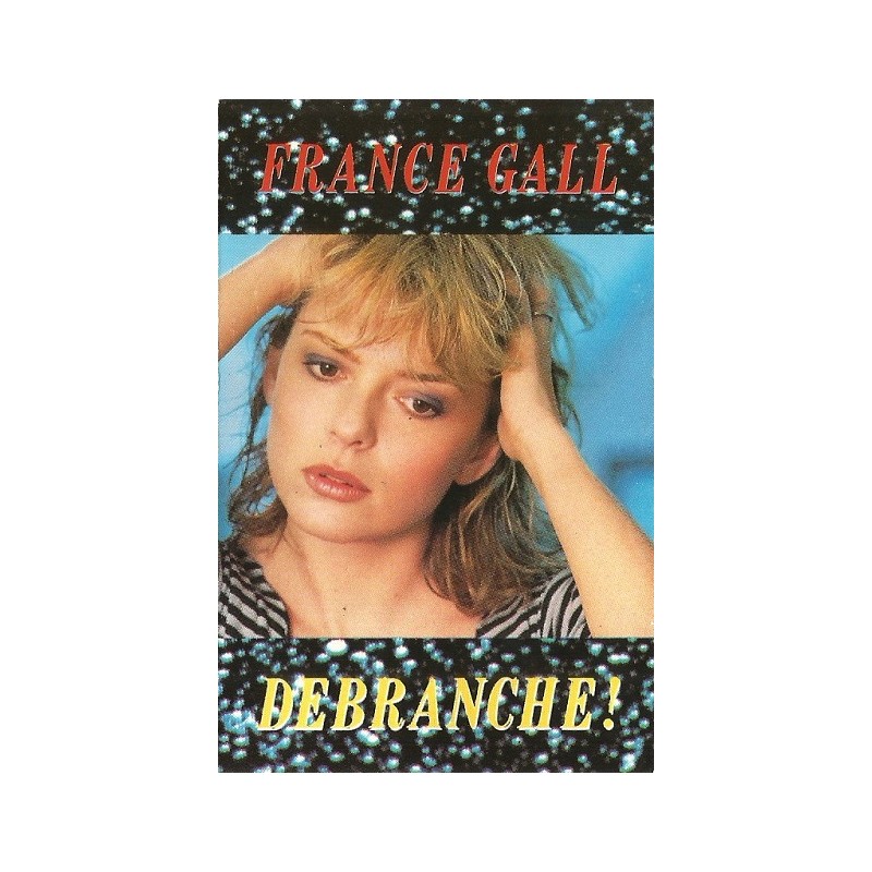 France Gall Débranche ! K7 Audio