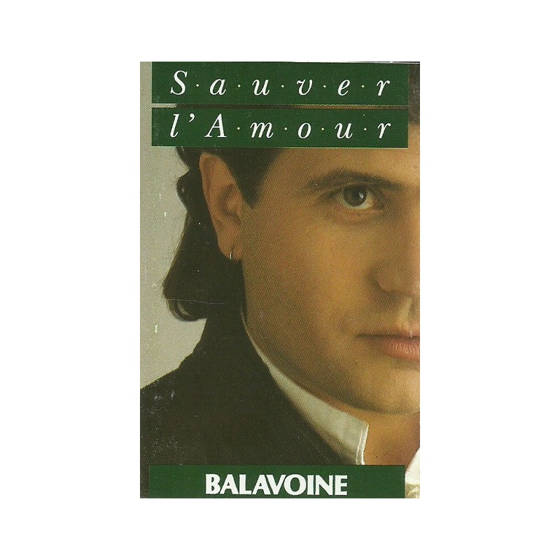 Balavoine - Sauver L'Amour K7 Audio