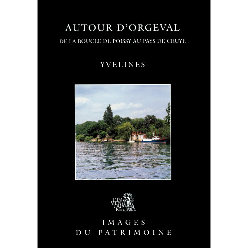 Autour d'orgeval (Images du patrimoine) (recto)