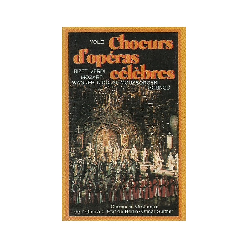 Choeurs d'Opéras Célèbres Vol 2 K7 Audio occasion