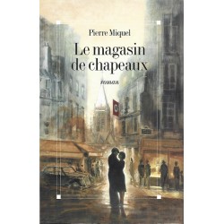 Le Magasin de chapeaux, Pierre Miquel, Livre occasion, Le Grand Livre du Mois Editions