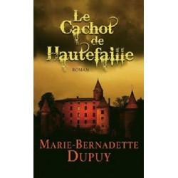 Le Cachot de Hautefaille, Marie-Bernadette Dupuy, Livre Occasion, France Loisirs