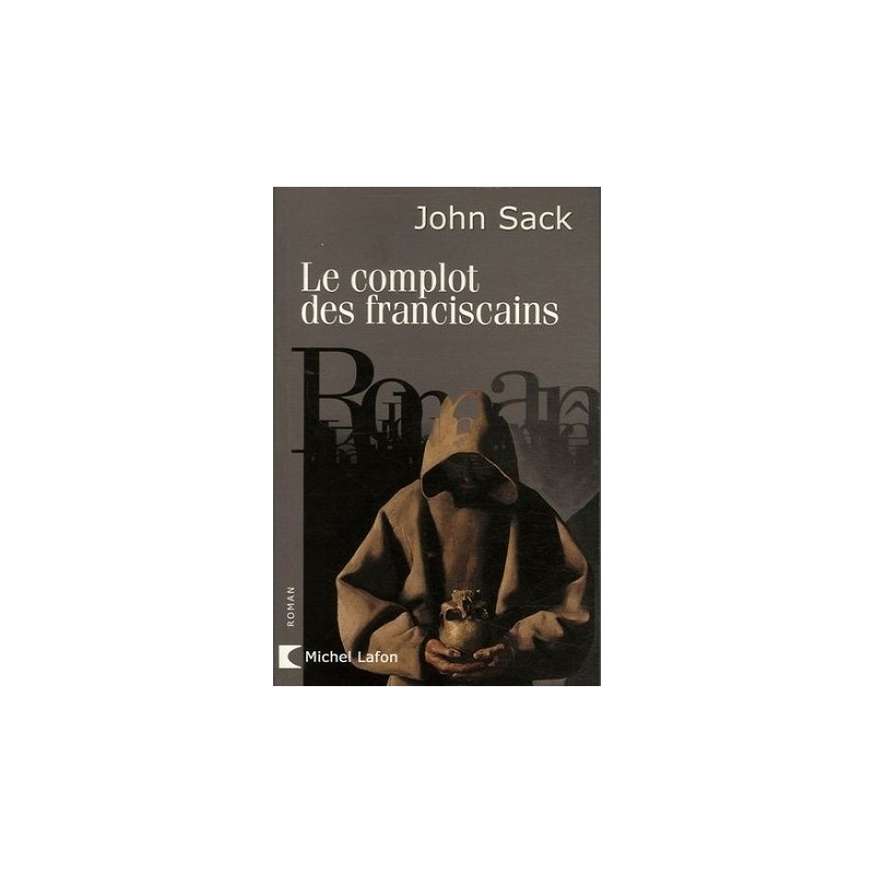 Le complot des franciscains, John Sack