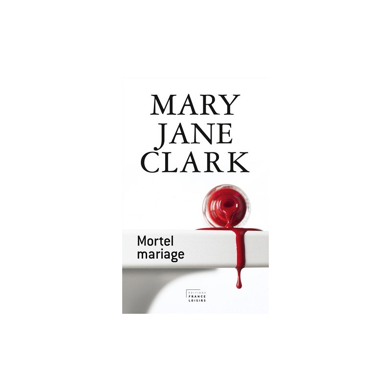 Mortel mariage, Mary Jane Clark