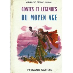 Contes et légendes du Moyen Age, Marcelle et Georges Huisman, Livre Occasion, Fernand Nathan Editions