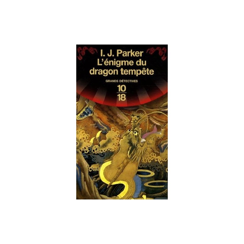 L'énigme Du Dragon Tempête, I. J. Parker, Livre Occasion, Poche 10/18