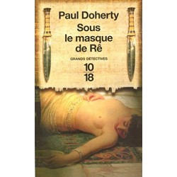 Sous le masque de Rê, Paul Doherty, Livre Occasion, Poche 10/18