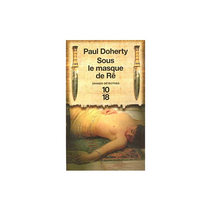 Sous le masque de Rê, Paul Doherty, Livre Occasion, Poche 10/18