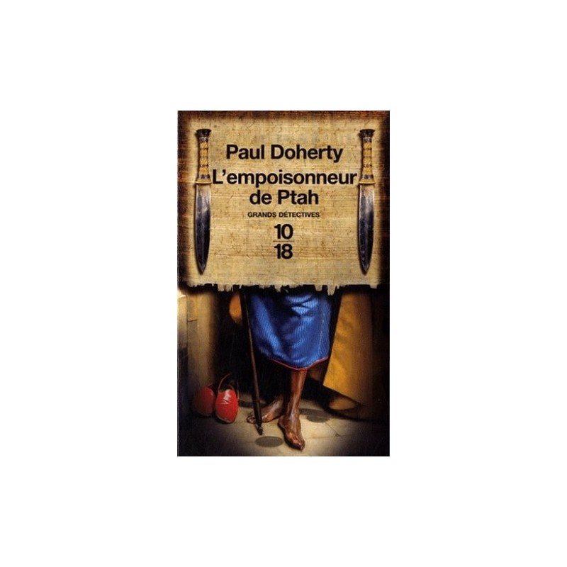 L'empoisonneur De Ptah, Paul Doherty, 10/18