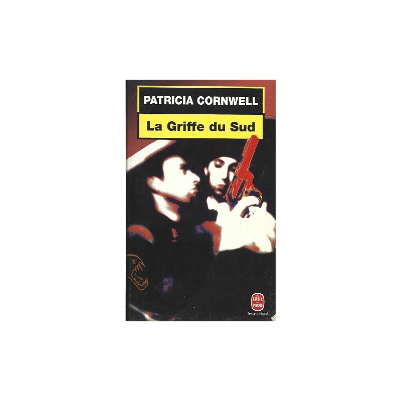 La Griffe du Sud, Patricia Cornwell, Livre Occasion, Editions Le livre de poche