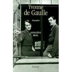 Yvonne de Gaulle, Geneviève Moll, Livre Occasion, Ramsay Editions