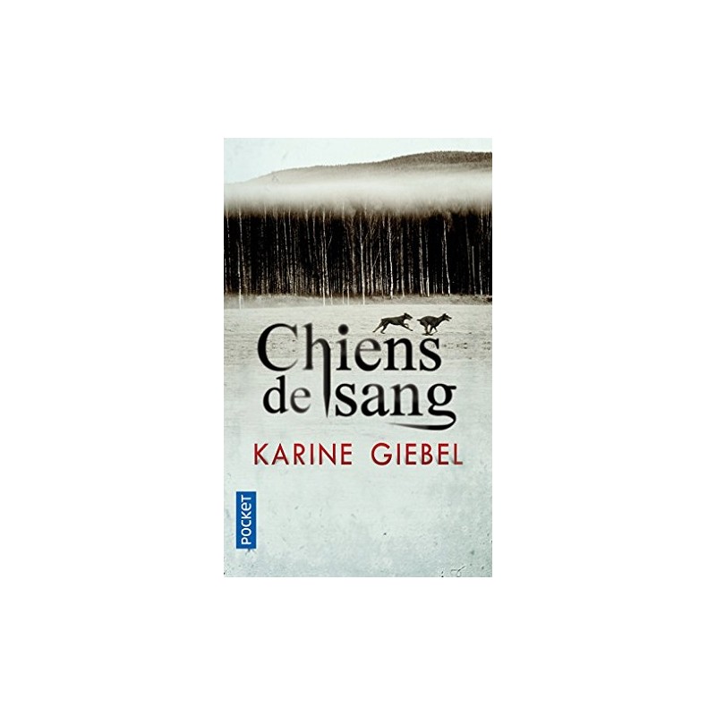 Chiens de sang, Karine Giebel, Livre Occasion, Pocket