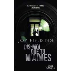 Dis-moi que tu m'aimes, Joy Fielding, Livre Occasion, Editions Michel Lafon