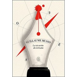 La vie secrète des écrivains, Guillaume Musso, Livre Occasion, France Loisirs